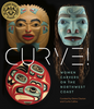 Curve! Women Carvers on the Northwest Coast | Skeena Reece and Marika Echachis Swan