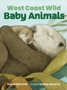 West Coast Wild Baby Animals | Deborah Hodge