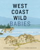 West Coast Wild, Babies | Deborah Hodge